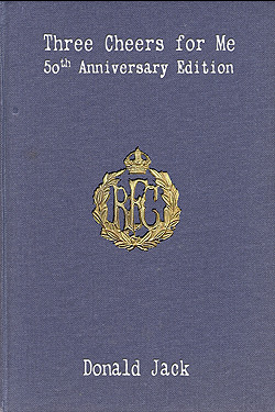 Three Cheers for Me: The Journals of Bartholomew Bandy, R.F.C. by Donald Jack
